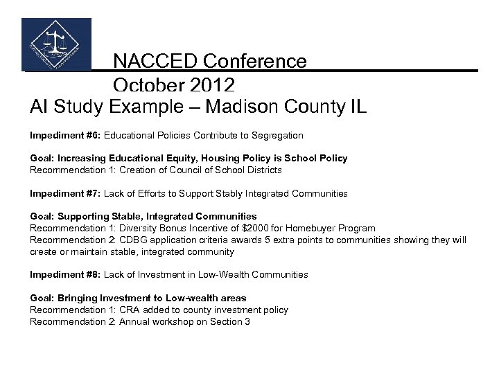 NACCED Conference October 2012 AI Study Example – Madison County IL Impediment #6: Educational