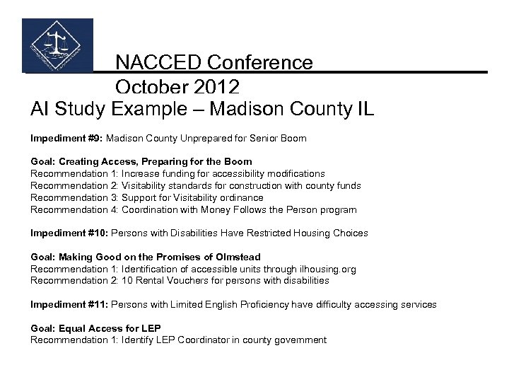 NACCED Conference October 2012 AI Study Example – Madison County IL Impediment #9: Madison