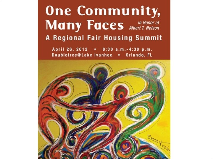 NACCED Conference October 2012 “One Community, Many Faces” Regional Fair Housing Summit in Orlando