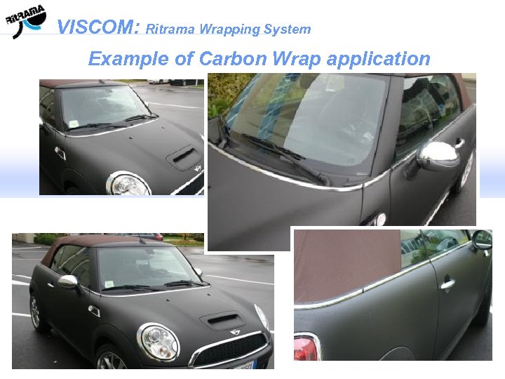 VISCOM: Ritrama Wrapping System Example of Carbon Wrap application 