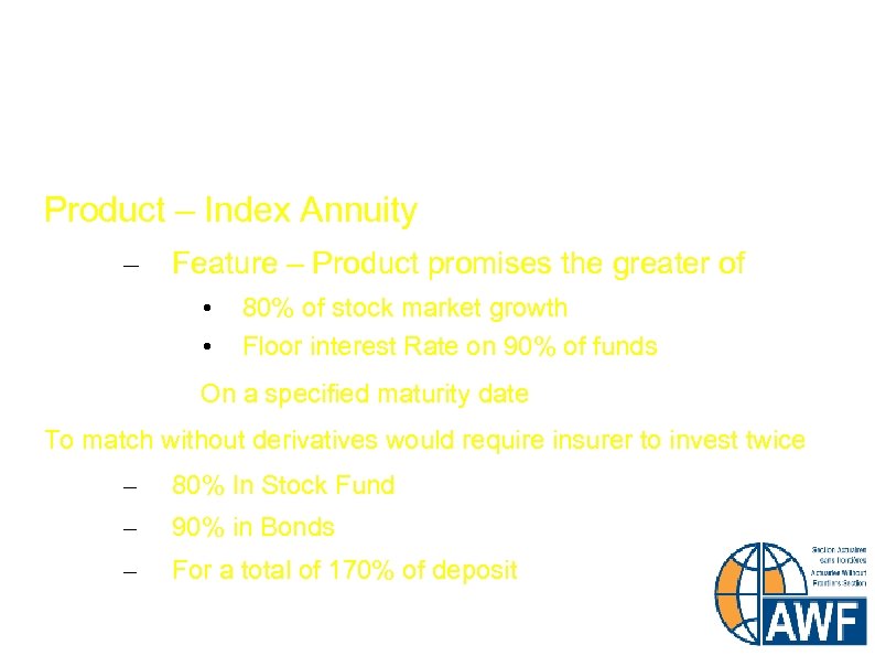 Example of Financial Market Risk Product – Index Annuity – Feature – Product promises