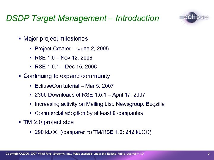 DSDP Target Management – Introduction Major project milestones Project Created – June 2, 2005