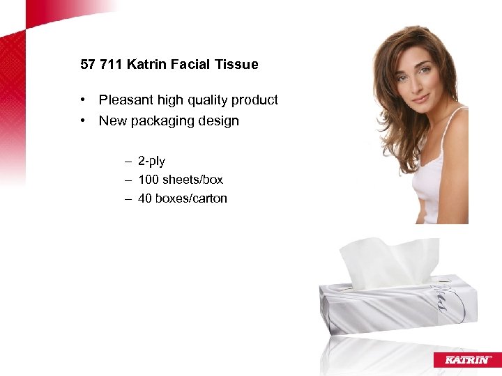 57 711 Katrin Facial Tissue • Pleasant high quality product • New packaging design