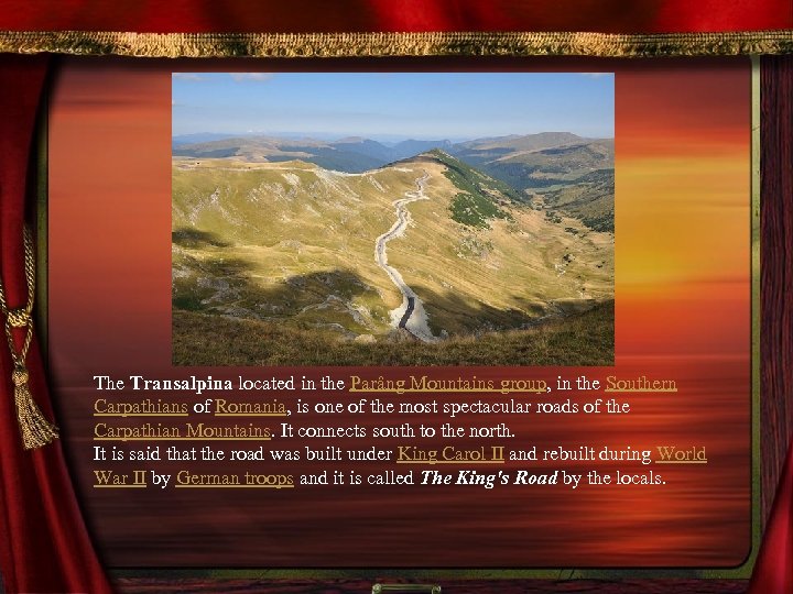 The Transalpina located in the Parâng Mountains group, in the Southern Carpathians of Romania,