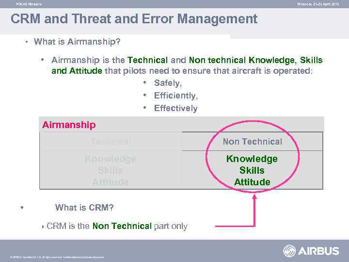 FOSAS Moscow, 21 -23 April 2015 CRM and Threat and Error Management • What