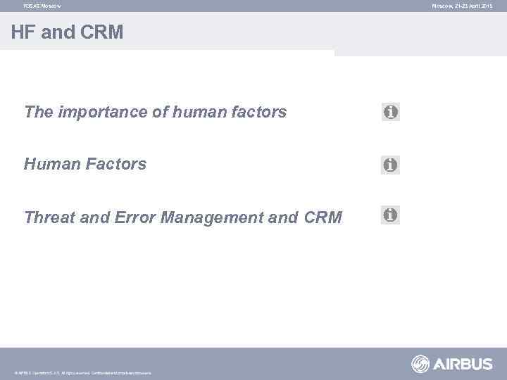 FOSAS Moscow HF and CRM The importance of human factors Human Factors Threat and