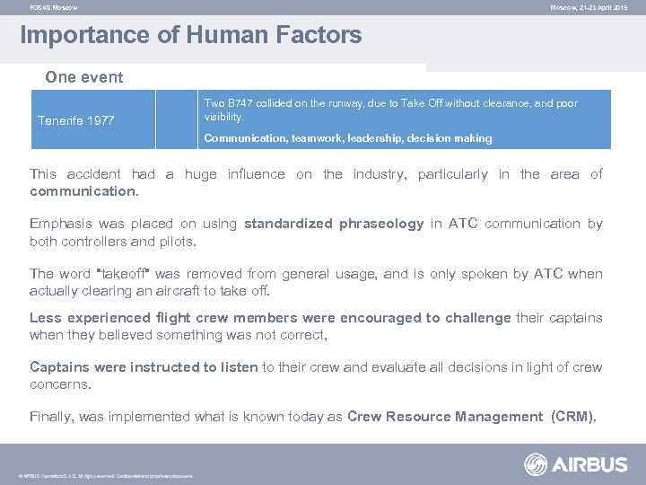 FOSAS Moscow, 21 -23 April 2015 Importance of Human Factors One event Tenerife 1977