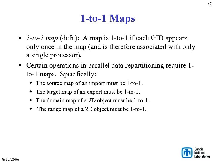 67 1 -to-1 Maps § 1 -to-1 map (defn): A map is 1 -to-1