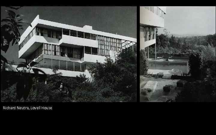 Richard Neutra, Lovell House 