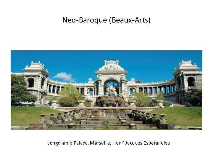 Neo-Baroque (Beaux-Arts) Longchamp Palace, Marseille, Henri Jacques Esperandieu 