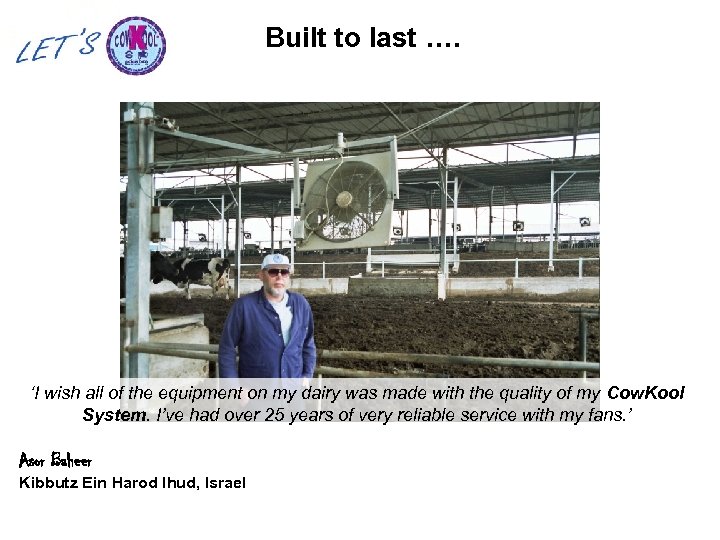 Built to last …. ‘I wish all of the equipment on my dairy was