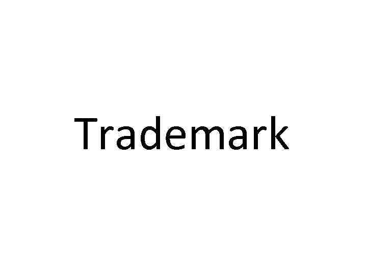 Trademark 