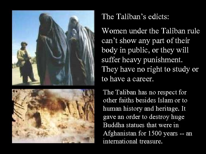 The Taliban’s edicts: Women under the Taliban rule can’t show any part of their