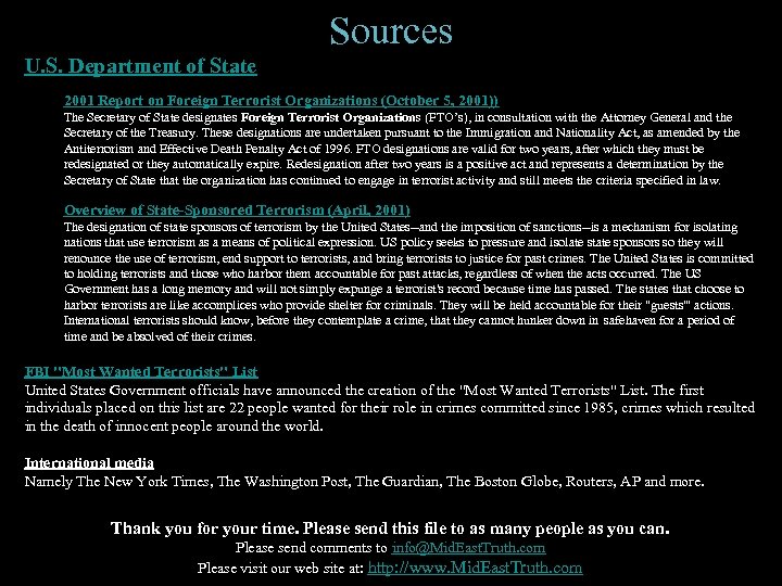 Sources U. S. Department of State 2001 Report on Foreign Terrorist Organizations (October 5,