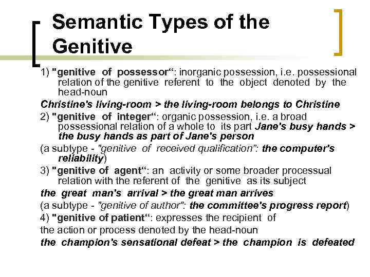 Semantic Types of the Genitive 1) 