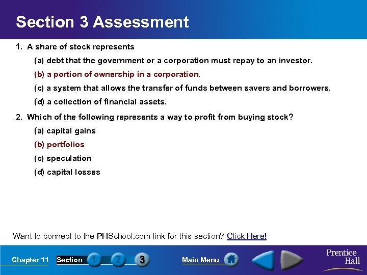 Section 3 Assessment 1. A share of stock represents (a) debt that the government