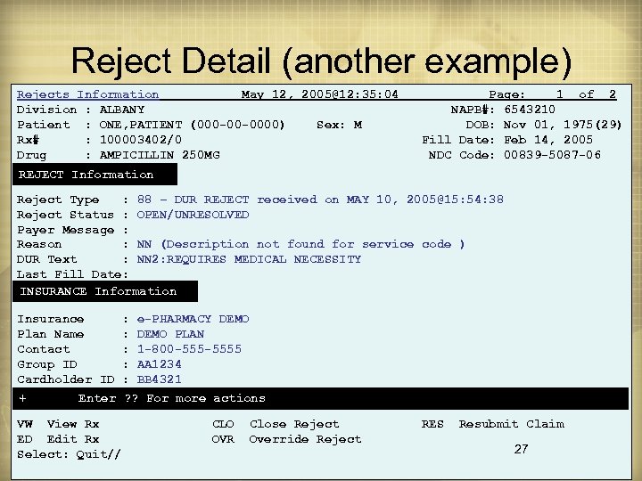 Reject Detail (another example) Rejects Information May 12, 2005@12: 35: 04 Page: 1 of