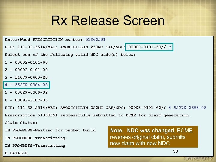 Rx Release Screen Enter/Wand PRESCRIPTION number: 51360591 PID: 111 -33 -5514/MED: AMOXICILLIN 250 MG