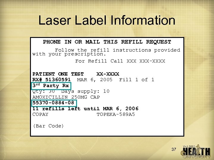 Laser Label Information PHONE IN OR MAIL THIS REFILL REQUEST Follow the refill instructions