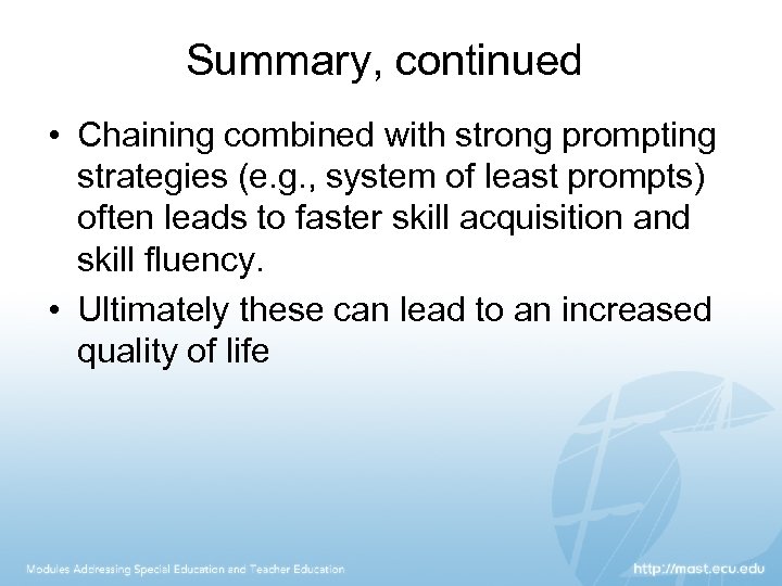 Summary, continued • Chaining combined with strong prompting strategies (e. g. , system of