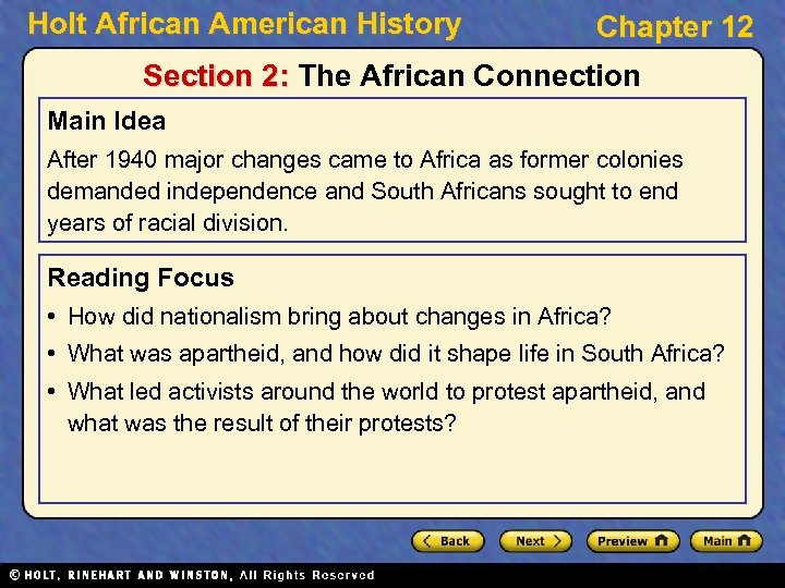 Holt African American History Chapter 12 Section 2: The African Connection Main Idea After