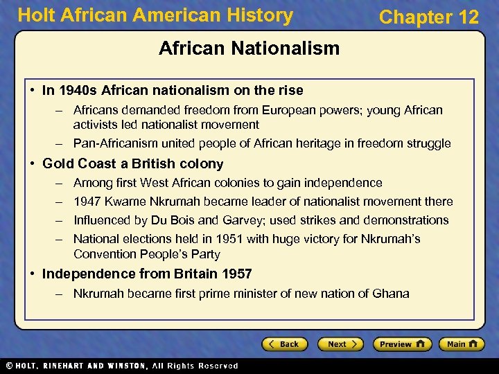 Holt African American History Chapter 12 African Nationalism • In 1940 s African nationalism