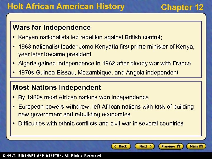 Holt African American History Chapter 12 Wars for Independence • Kenyan nationalists led rebellion