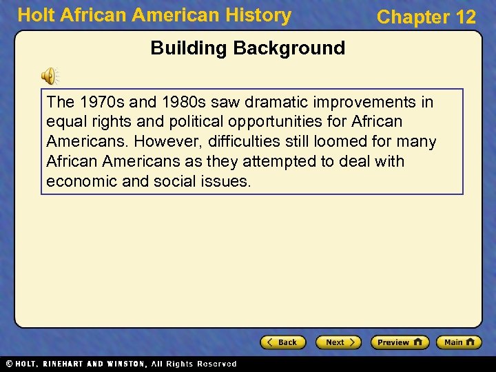Holt African American History Chapter 12 Building Background The 1970 s and 1980 s