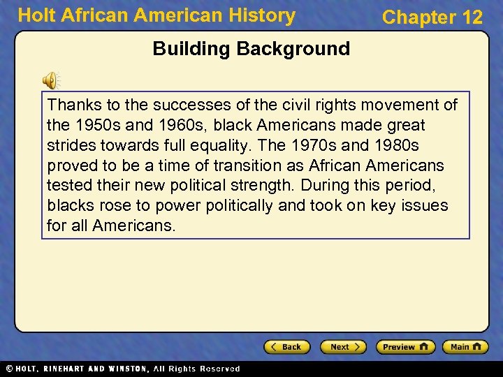 Holt African American History Chapter 12 Building Background Thanks to the successes of the