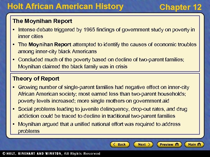 Holt African American History Chapter 12 The Moynihan Report • Intense debate triggered by