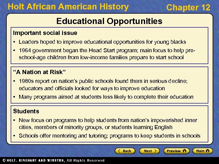 Holt African American History Chapter 12 Educational Opportunities Important social issue • Leaders hoped
