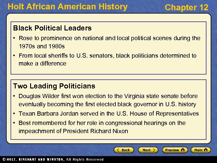 Holt African American History Chapter 12 Black Political Leaders • Rose to prominence on