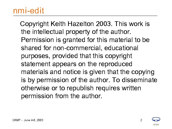 Copyright Keith Hazelton 2003. This work is the intellectual property of the author. Permission