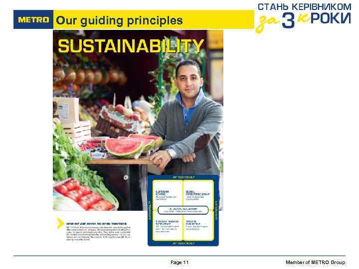 Our guiding principles METRO Cash & Carry > Ukraine < Page 11 Member of