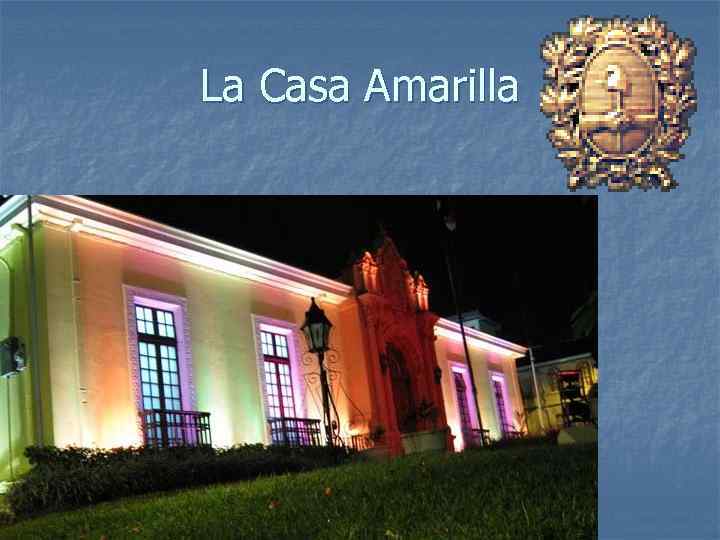 La Casa Amarilla 