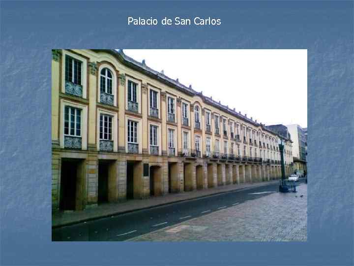 Palacio de San Carlos 