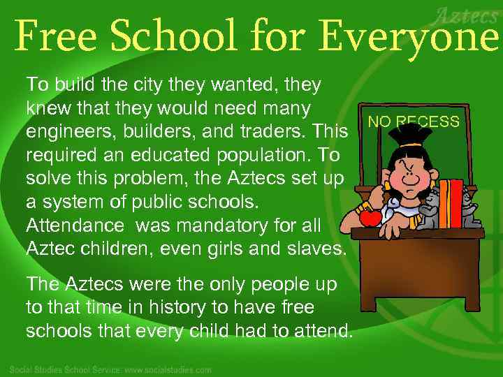 Free School for Everyone To build the city they wanted, they knew that they