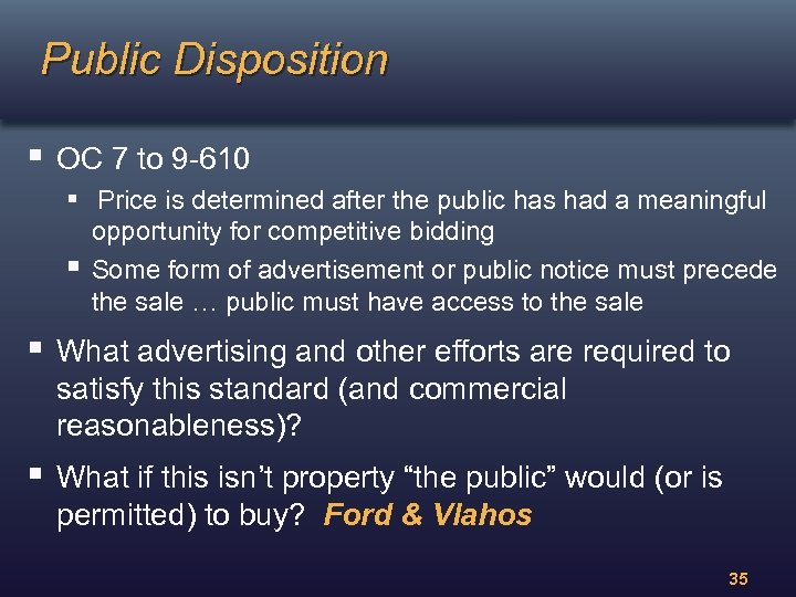 Public Disposition § OC 7 to 9 -610 § Price is determined after the
