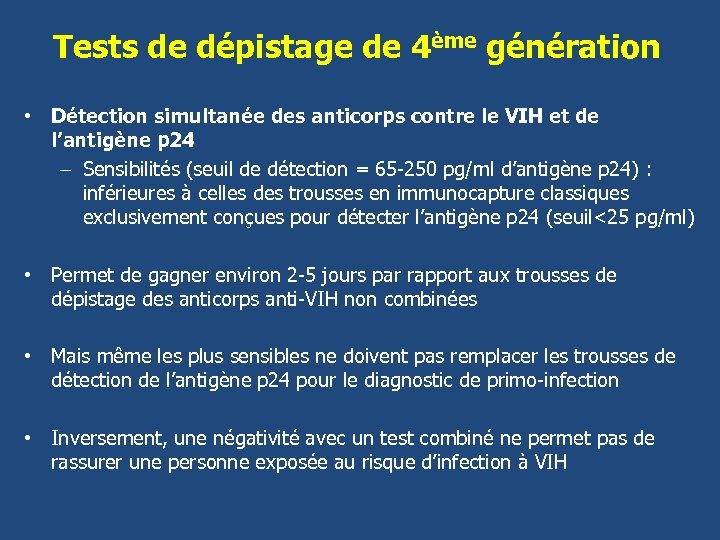 Tests de dépistage de 4ème génération • Détection simultanée des anticorps contre le VIH