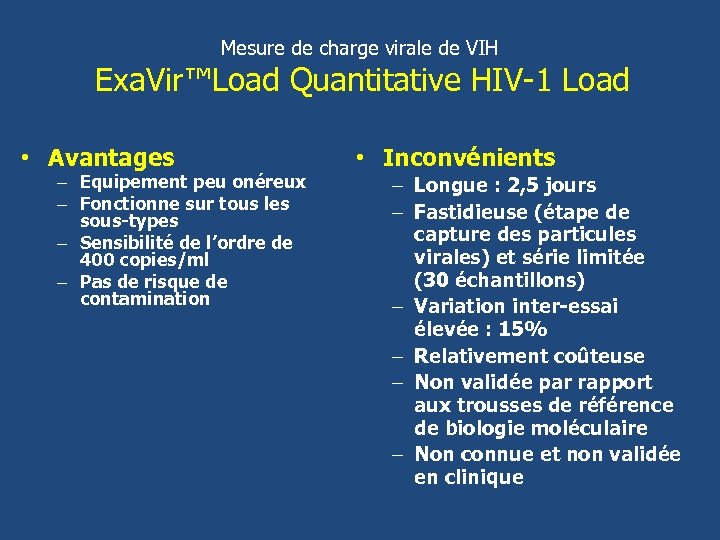 Mesure de charge virale de VIH Exa. Vir™Load Quantitative HIV-1 Load • Avantages –
