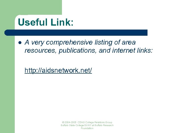 Useful Link: l A very comprehensive listing of area resources, publications, and internet links: