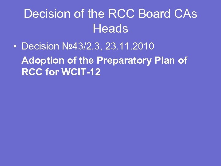 Decision of the RCC Board CAs Heads • Decision № 43/2. 3, 23. 11.