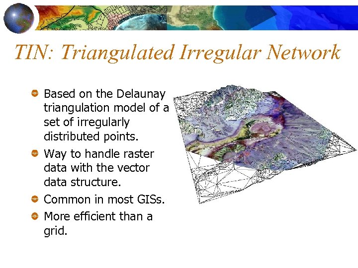 TIN: Triangulated Irregular Network Based on the Delaunay triangulation model of a set of