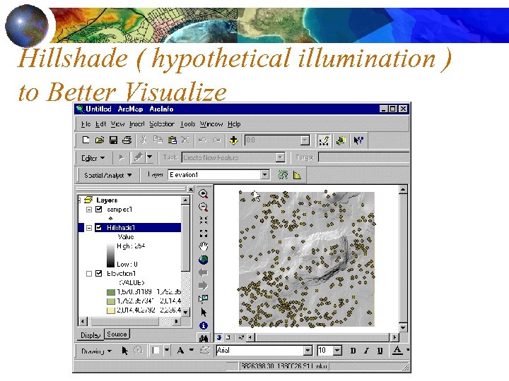 Hillshade ( hypothetical illumination ) to Better Visualize 