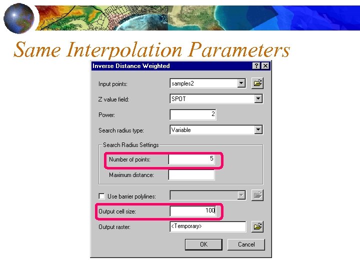 Same Interpolation Parameters 