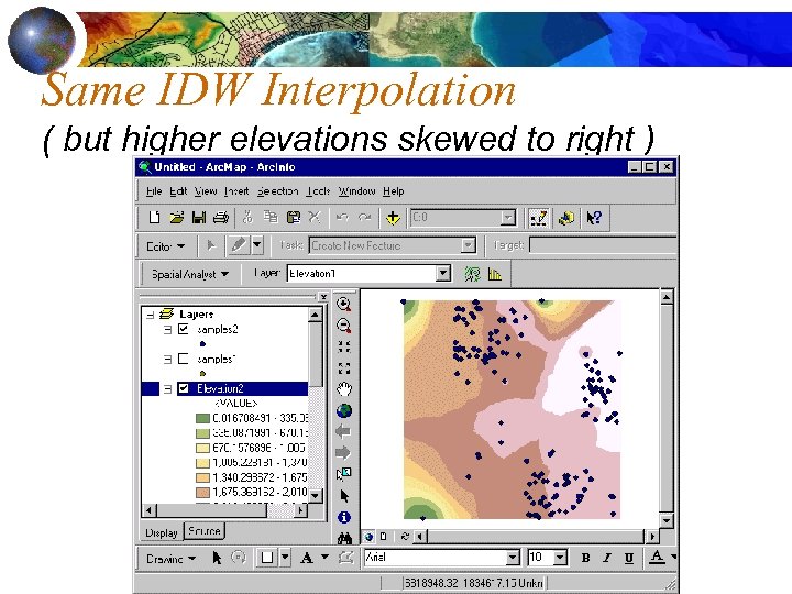 Same IDW Interpolation ( but higher elevations skewed to right ) 