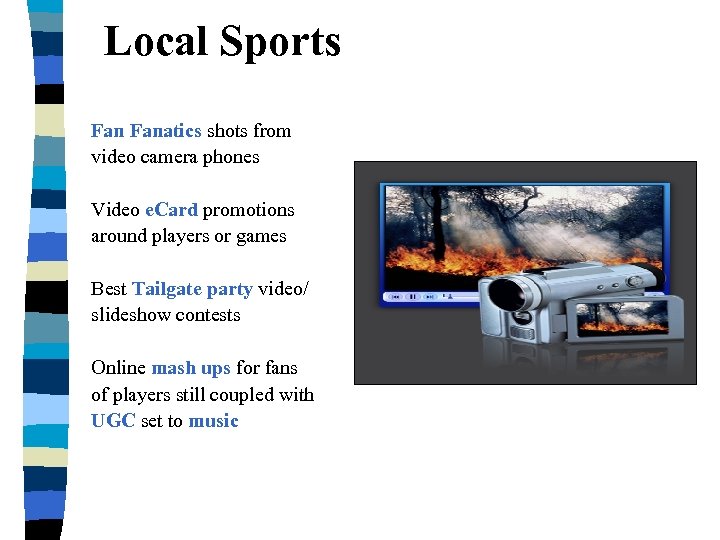 Local Sports Fanatics shots from video camera phones Video e. Card promotions around players
