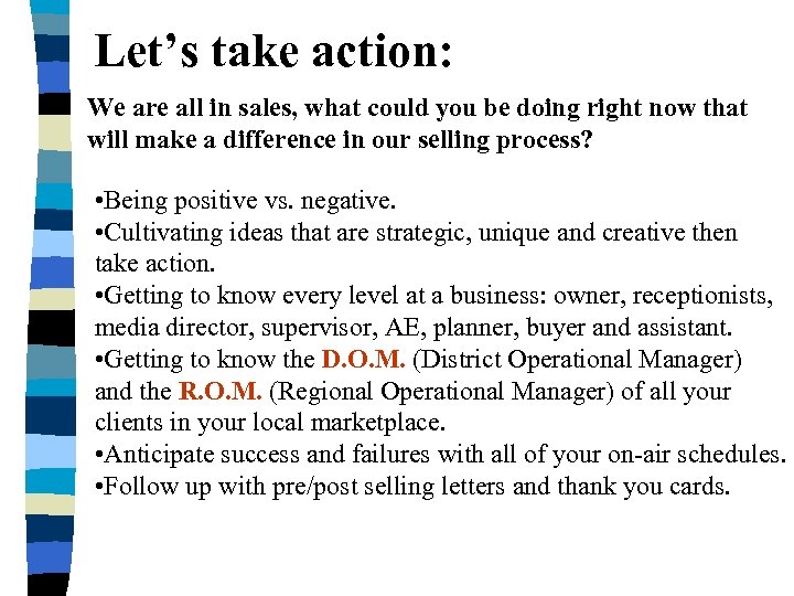 Let’s take action: We are all in sales, what could you be doing right