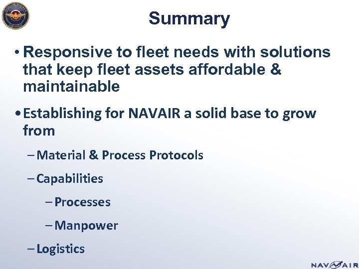 Summary • Responsive to fleet needs with solutions that keep fleet assets affordable &