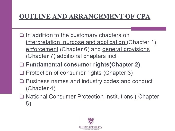 OUTLINE AND ARRANGEMENT OF CPA q In addition to the customary chapters on q